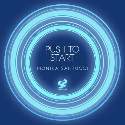 Push To Start 專輯 Monika Santucci/MEDZ/shXdow.