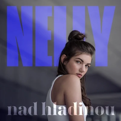 Nelly Nad Hladinou