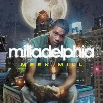 Milladelphia 專輯 Meek Mill/Omelly