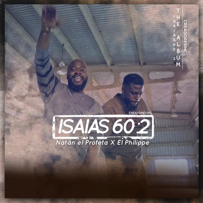 Isaías 60:2 专辑 Sicky/Rafik Eddine/MB Ghetto Flow/El Philippe/Manny Montes