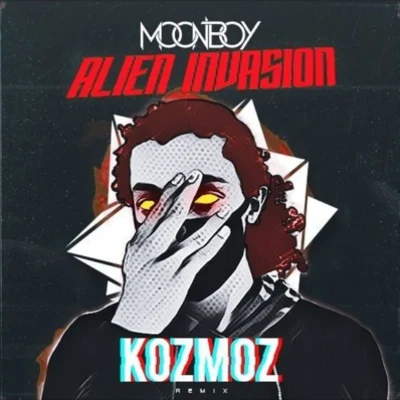 ALIEN INVAZION (KOZMOZ REMIX) 專輯 Kozmoz