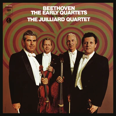 Beethoven: The Early Quartets, Op. 18, Nos. 1 - 6 (Remastered) 专辑 Juilliard String Quartet