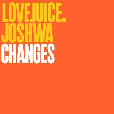 Changes (Edit) 專輯 Joshwa (UK)/Martin Badder