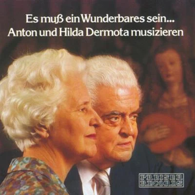 Es muß ein Wunderbares sein 专辑 Anton Dermota