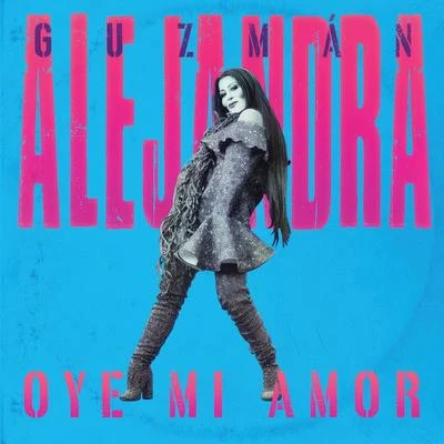 Oye Mi Amor 專輯 Alejandra Guzmán/SAMO/many