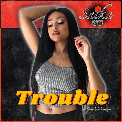 Trouble 專輯 Saika