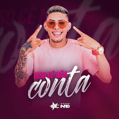 Isso Cê Não Conta 專輯 Gustavo Sagaiz/MC N10