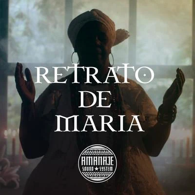 Retrato de Maria 專輯 Dada Yute/Amanajé Sound System