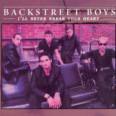 Ill Never Break Your Heart 專輯 Backstreet Boys