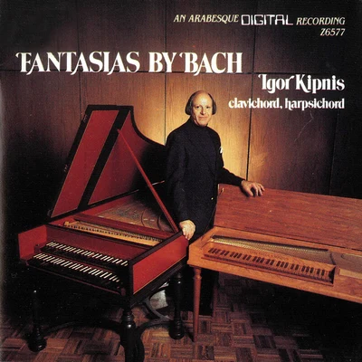 Igor KipnisKonstanty KulkaStuttgarter KammerorchesterKarl Munchinger The Complete Fantasias of Johann Sebastian Bach