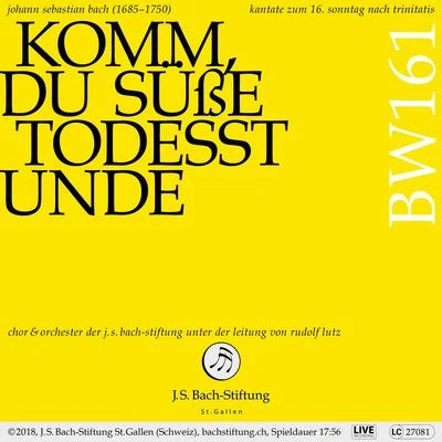 Bachkantate, BWV 161 - Komm, du süße Todesstunde 专辑 Orchester der J.S. Bach-Stiftung/Rudolf Lutz/Chor der J.S. Bach-Stiftung