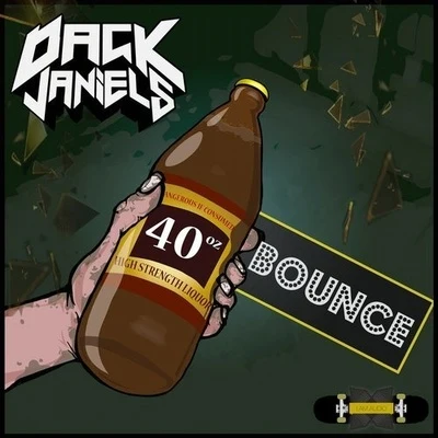 40oz Bounce 專輯 Dack Janiels/Myke Terry