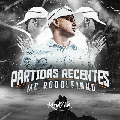 Partidas Recentes 专辑 Brandon Louis/Mc Rodolfinho/J Nup