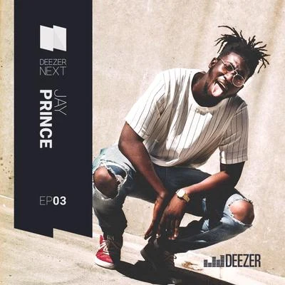 Deezer NEXT EP 專輯 Jay Prince/IDK/Blue Lab Beats