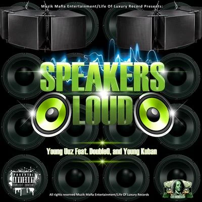 Speakers Loud (feat. Double O & Yung Kuban) 專輯 Double O/Stretch/Mantra/enjoy/The Guyver