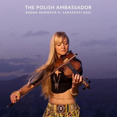 Radha Madhava 專輯 Pharroh/The Polish Ambassador