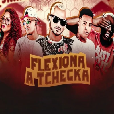 Flexiona a Tchecka (feat. MC GW & Karyne da Provi) 专辑 Mc Babu/Mc GM Simpatico