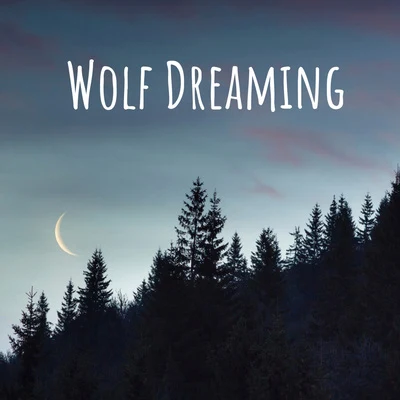 Wolf Dreaming 專輯 Lathium/Ocean FX/The Rain Library