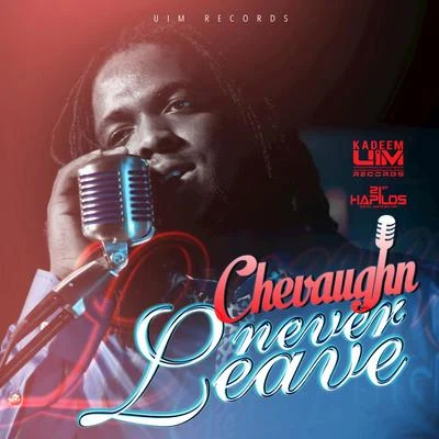 Never Leave - Single 专辑 Craig/Chevaughn