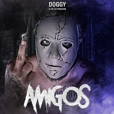 Amigos 專輯 Doggy El De La Fundacion/Endo