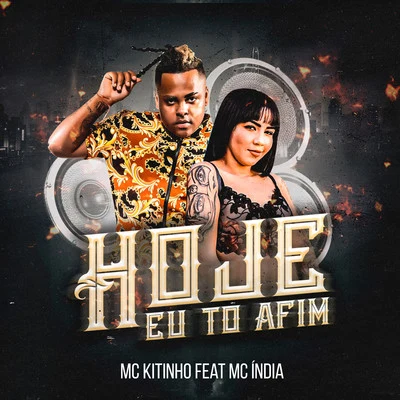 Hoje Eu To Afim 专辑 Mc Kitinho