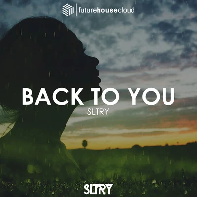 Back To You 專輯 SLTRY/Blaze U