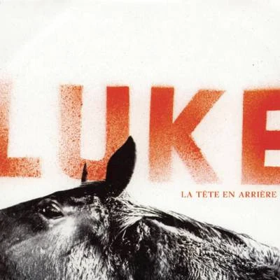 La Tête En Arrière 專輯 Luke