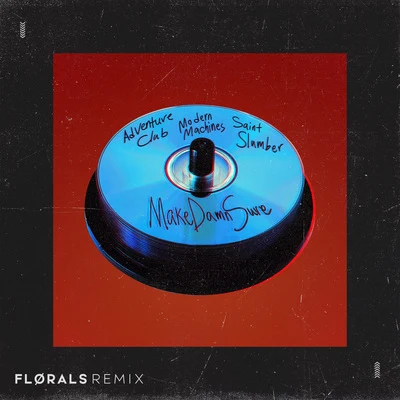 MakeDamnSure (FLØRALS Remix) 專輯 Khøst/Adventure Club/YUNA