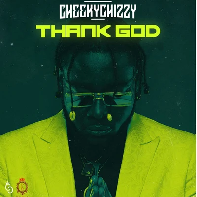 Thank God 專輯 DJ Obi/CheekyChizzy/DBanj