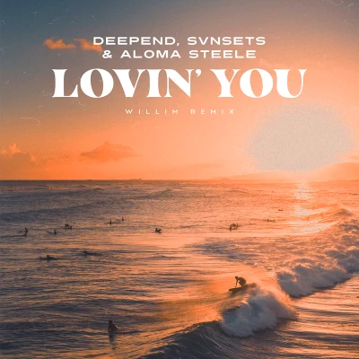 Aloma SteeleUNITY Lovin’ You (Willim Remix)