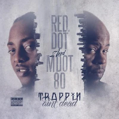 Trappin Aint Dead 專輯 M Dot 80/Young Gunna Chris