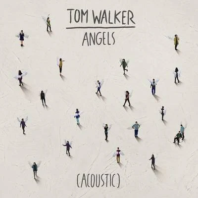 Angels (Acoustic) 專輯 Tom Walker/MJ Cole