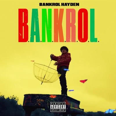 B.A.N.K.R.O.L. 專輯 Bankrol Hayden/G-Mosey