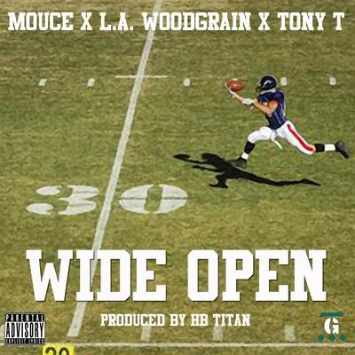 Wide Open (feat. Tony T & L.A. Woodgrain) 專輯 Tony T