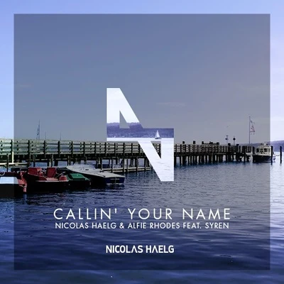 Nicolas Haelg Callin' Your Name