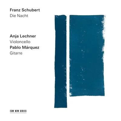 Schubert: Die Nacht 專輯 François Couturier/Anja Lechner