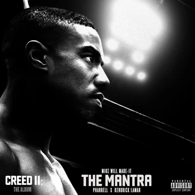 The Mantra (From "Creed II: The Album") 專輯 Mike WiLL Made-It