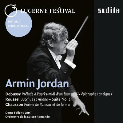 Armin JordanGabriel Faure Armin Jordan conducts Debussy, Roussel & Chausson