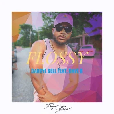 Flossy (feat. Dave B.) 專輯 Dave B.