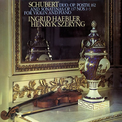 Eduard van RemoortelHenryk SzeryngOrchestre National de lOpéra de Monte-Carlo Schubert: 3 Sonatinas; Duo in A Major