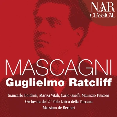 Orchestra del Teatro Sociale di Rovigo di Giuseppe GrazioliAntonella TrevisanMaria Costanza NocentiniMaurizio FrusoniDanilo Rigosa Mascagni: Guglielmo Ratcliff