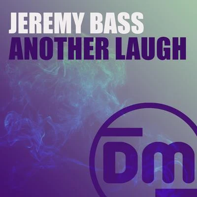 Another Laugh 專輯 Jeremy Bass/Dany Deep