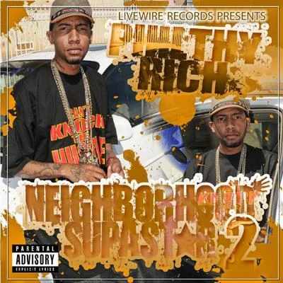 Neighborhood Supastar, Vol. 2 專輯 Philthy Rich/Yella Beezy/Trapboy Freddy/Mozzy