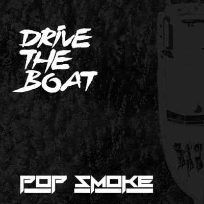 Drive The Boat 專輯 Pop Smoke