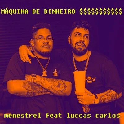 Maquina de Dinheiro 专辑 Muzzike/Gold Life/Menestrel/Leal/Dnasty