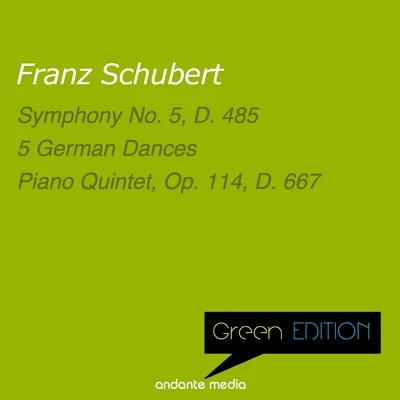 Green Edition - Schubert: Symphony No. 5, D. 485 & Piano Quintet, Op. 114, D. 667 專輯 Vladimir Petroschoff/Philharmonic Festival Orchestra/Martin Galling