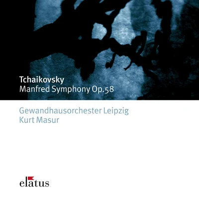 Tchaikovsky : Manfred Symphony-Elatus 專輯 Patrick Grahl/Gewandhausorchester Leipzig/Elvira Bill/Klaus Häger/Clemens Sommerfeld