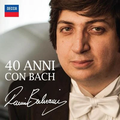 Danilo ReaRamin Bahrami Ramin Bahrami: 40 Anni Con Bach