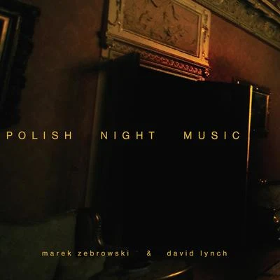 Polish Night Music 專輯 Hiatus/David Lynch/Shura/Mt. Wolf