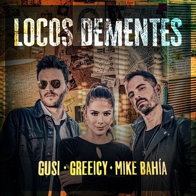 Locos Dementes 專輯 Mike Bahía/Greeicy